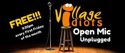 Village Idiots Monthly Open Mic
